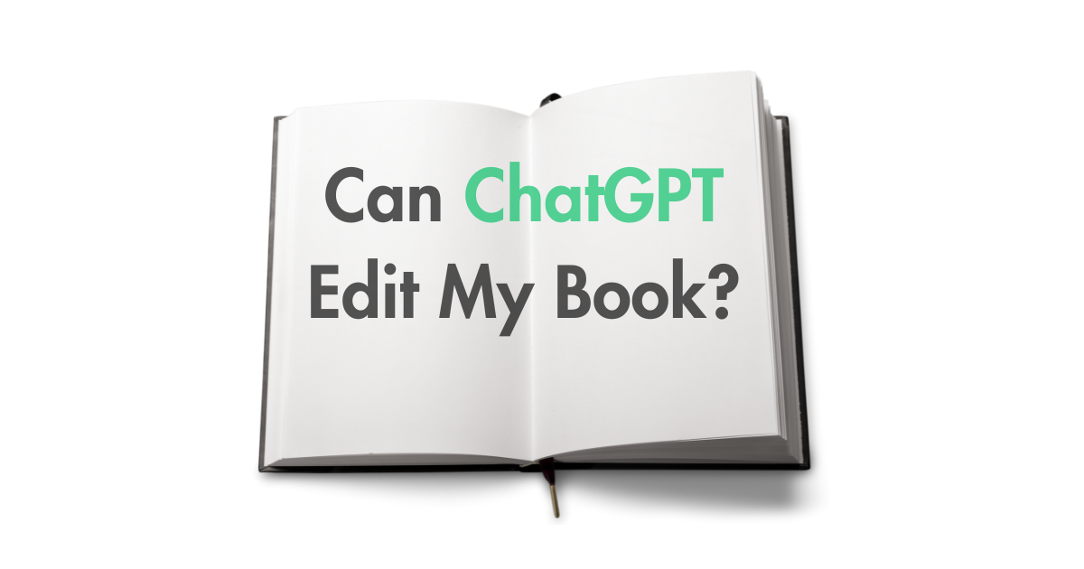 Can ChatGPT Edit My Book