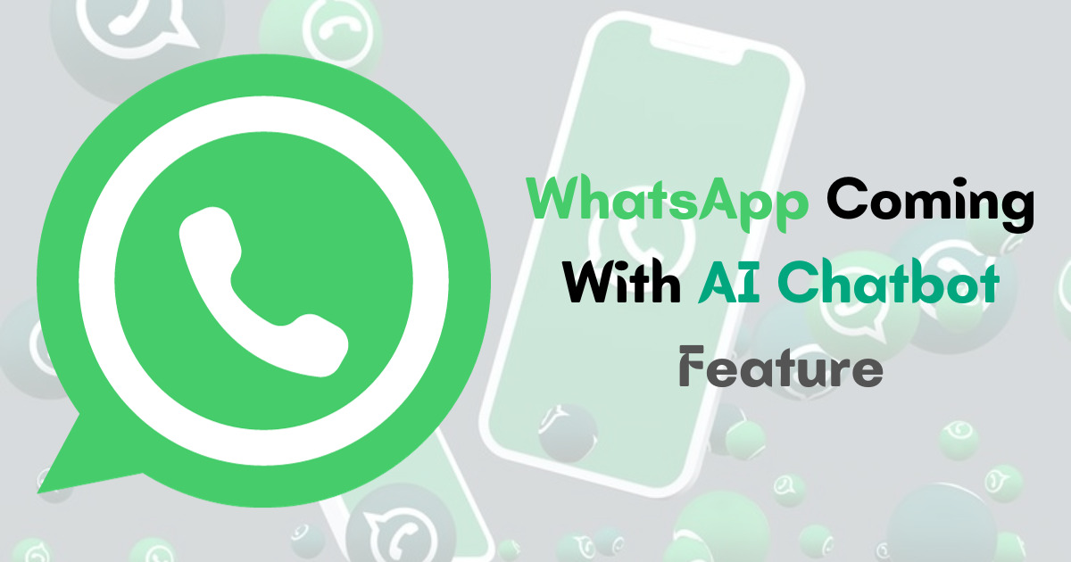 WhatsApp Coming With AI Chatbot Feature