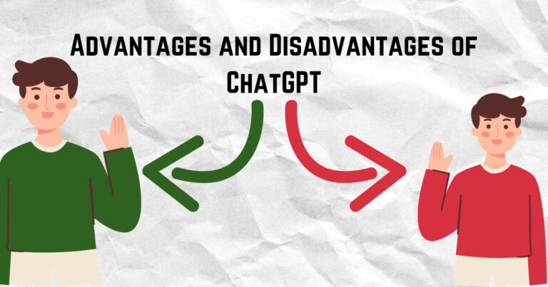 Advantages and Disadvantages of ChatGPT